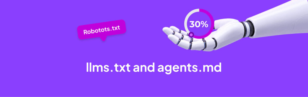 llms.txt و agents.md: ملف robots.txt جديد مخصص للذكاء الاصطناعي
